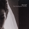 Silvergirl: Our Earthquake Dreams