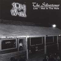 The Silvertones : Live-Hot In The Hole