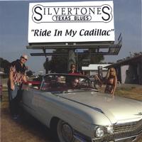 THE SILVERTONES: Ride In My Cadillac
