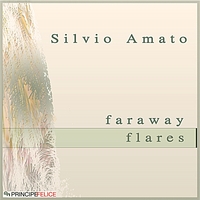 SILVIO AMATO: Faraway flares