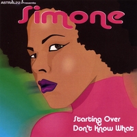 SIMONE: Starting Over/Don't Know What