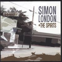 Simon London + the Spirits : Simon London + the Spirits