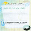 SIMOTON=PROCESSOR: All~natural
