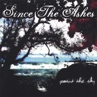 Since the Ashes : Paint the Sky