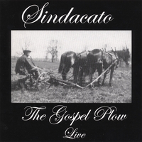 Sindacato : The Gospel Plow