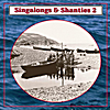 Various Artists: Singalongs & Shanties 2
