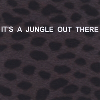Hal L. Singer : It's A Jungle Out There