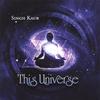 SINGH KAUR: This Universe