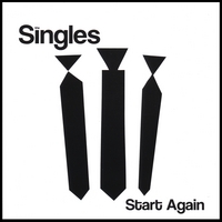 The Singles : Start Again
