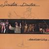 SINISTER DEXTER: Dexterity