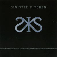 SINISTER KITCHEN: Sinister Kitchen
