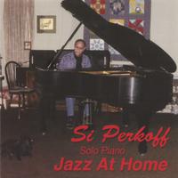 Si Perkoff : Jazz At Home