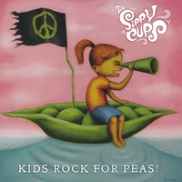 THE SIPPY CUPS: Kids Rock for Peas