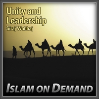Siraj Wahhaj : Unity and Leadership