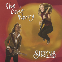 Sirens : She Don't Worry