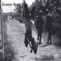 SIRENS WAIL: BlindHanger