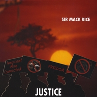 SIR MACK RICE : JUSTICE