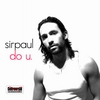 SIRPAUL: "Do U" Remix Ep