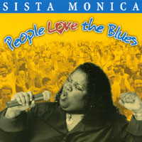 Sista Monica : People Love The Blues