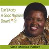 SISTA MONICA: Can't Keep A Good Woman Down