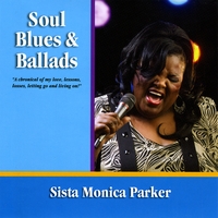 Sista Monica Parker : Soul Blues & Ballads