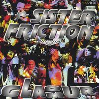 SISTER FRICTION: Glamour...My Ass!
