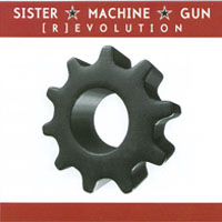 Sister Machine Gun : [R]evolution