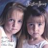 SISTERSONG: It Was Just the Other Day