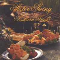 Sister Swing : Southern Fried