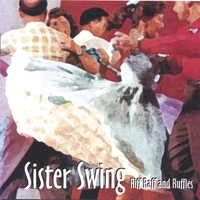 Sister Swing : Riff Raff and Ruffles
