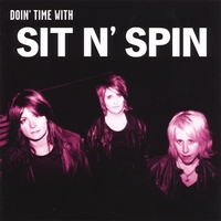 Sit n' Spin : Doin' Time with Sit n' Spin