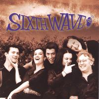 SIXTH WAVE: Sixth Wave
