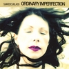 SJANE DOUGLASS: Ordinary Imperfection