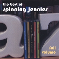 Spinning Jennies : Full Volume: The Best of Spinning Jennies