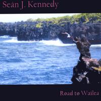 Sean J. Kennedy : Road To Wailea