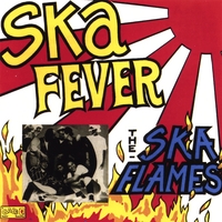 THE SKA FLAMES: Ska Fever