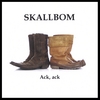Skallbom: Ack, ack