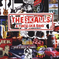 Skalls, The : Ska Is Back In Town