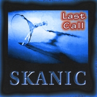 Skanic : Last Call