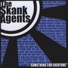 THE SKANK AGENTS: Something For Everyone