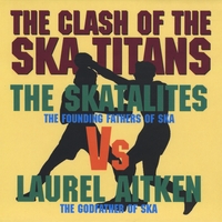 CLASH OF THE SKA TITANS: The Skatalites Vs Laurel Aitken