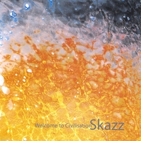 SKAZZ: Welcome to Civilisation