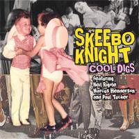 SKEEBO KNIGHT: Cool Digs