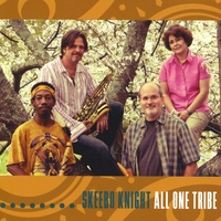 Skeebo Knight : All One Tribe