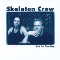 SKELETON CREW: Just For One Day