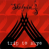 Skelpin - Trip to Skye