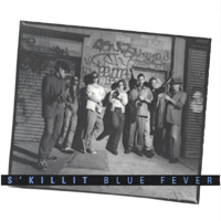 S'KILLIT: Blue Fever