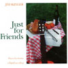 JIM SKINGER: Just For friends