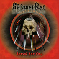SkinnerRat : Speak For You