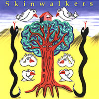 Skinwalkers : Skinwalkers